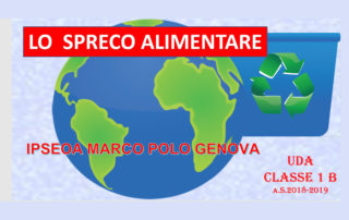Lo spreco alimentare IPSEA Marco Polo - scuola secondaria di secondo grado, classe I B - Genova