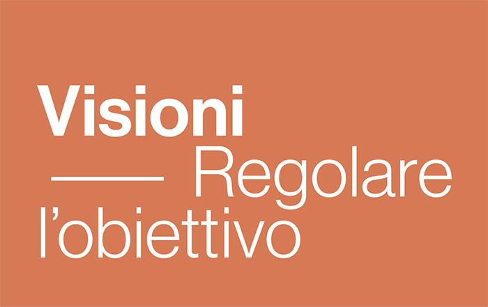 anteprima locandina Visioni. Regolare l’Obiettivo
